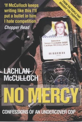 No Mercy Confessions of an Undercover Cop