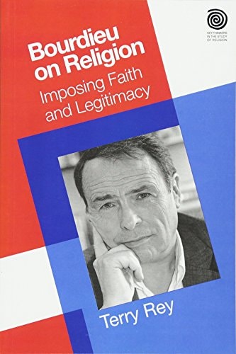 Bourdieu on Religion Imposing Faith and Legitimacy