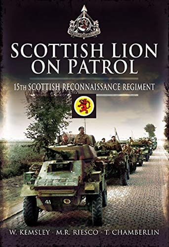 Scottish Lion on Patrol: 15th Scottish Reconnaissance Regiment