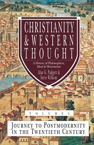 Christianity and Western Thought (Vol 3)