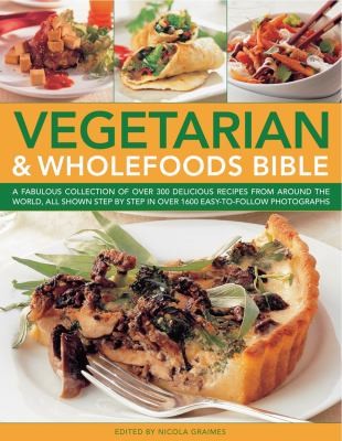 Vegetarian Wholefoods Bible
