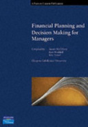 Financial planning and decision making for managers