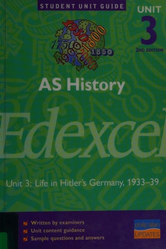Student Unit Guide AS history. Life in Hitler's Germany, 1933 - 39 / Geoff Stewart