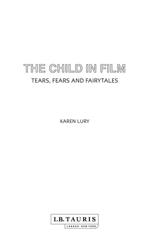 The Child in Film Tears, Fears and Fairy Tales
