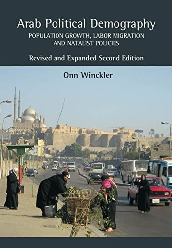 Arab political demography: population growth, labor migration and natalist policies