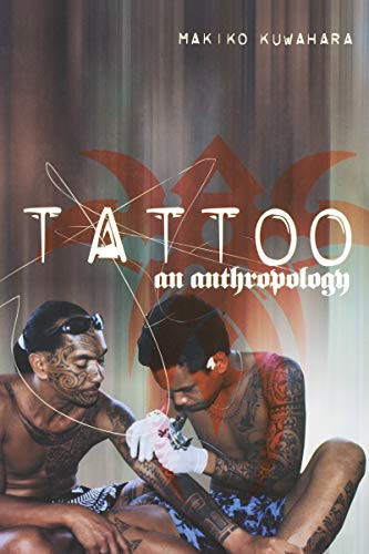Tattoo: An Anthropology