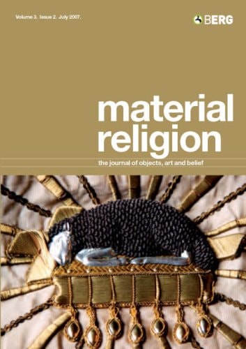 Material Religion The Journal of Objects, Art and Belief