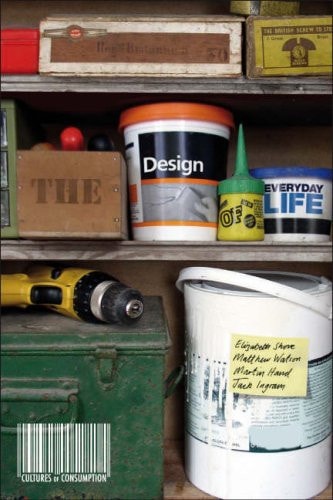 The Design of Everyday Life (Cultures of Consumption Series)