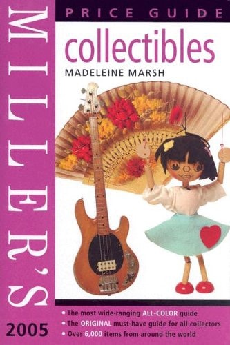 Miller's Collectibles Price Guide 2005