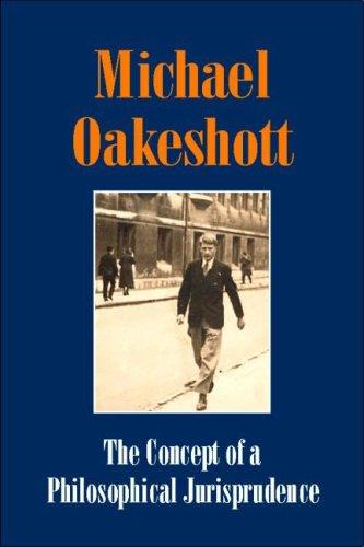 The concept of a philosophical jurisprudence: essays and reviews 1926-51 / Michael Oakeshott ; edited by Luke O'Sullivan.