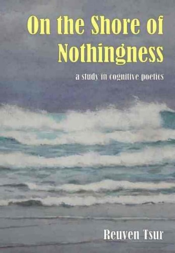 On the Shore of Nothingness A Study in Cognitive Poetics