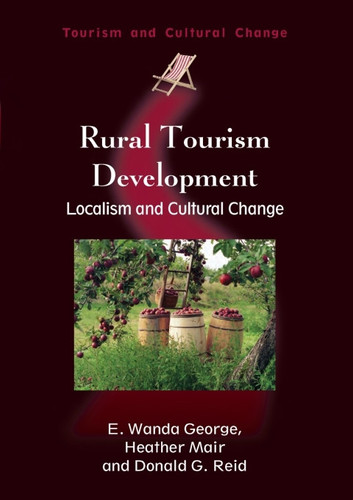 Rural tourism development: localism and cultural change
