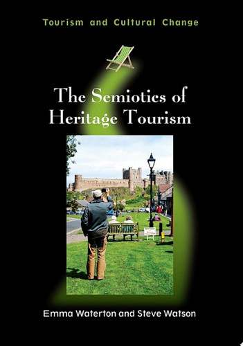 The semiotics of heritage tourism