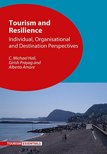 Tourism and resilience: individual, organisational and destination perspectives