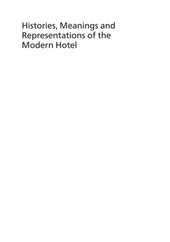 Histories, Meanings and Representations of the Modern Hotel