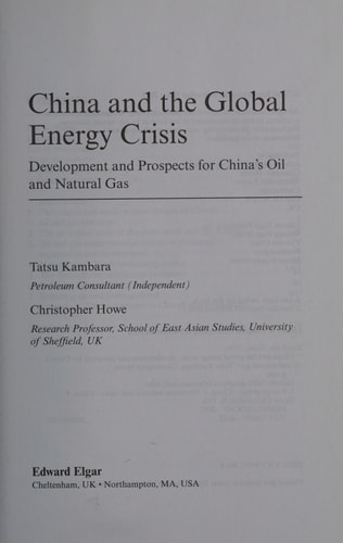 China and the Global Energy Crisis: Development and Prospects for China’s Oil and Natural Gas