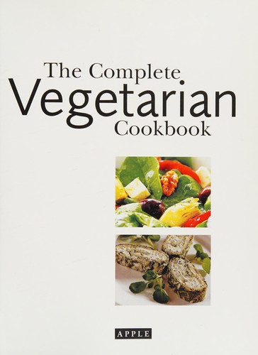 The Complete Vegetarian Cookbook