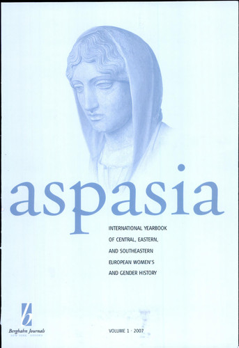 Aspasia The International Yearbook of Central, Eastern, and Southeastern European Women's and Gender History