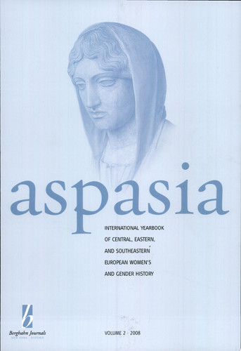 Aspasia The International Yearbook of Central, Eastern, and Southeastern European Women's and Gender History