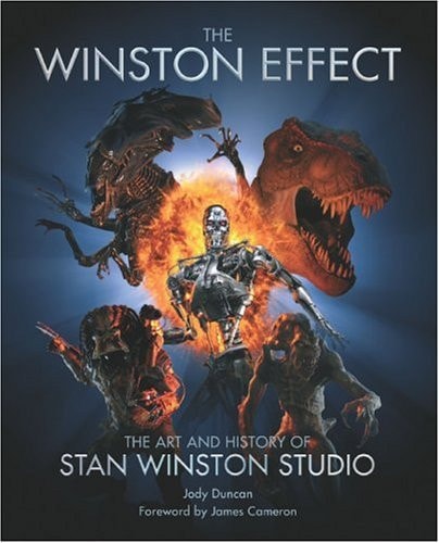The Winston Effect: The Art & History of Stan Winston Studio