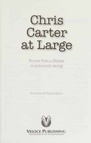 Chris Carter at Large Stories from a lifetime in motorcycle racing