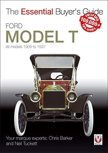 Ford Model T: All Models 1909 to 1927