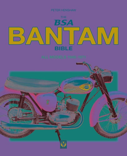 The BSA Bantam Bible: All Models 1948-1974