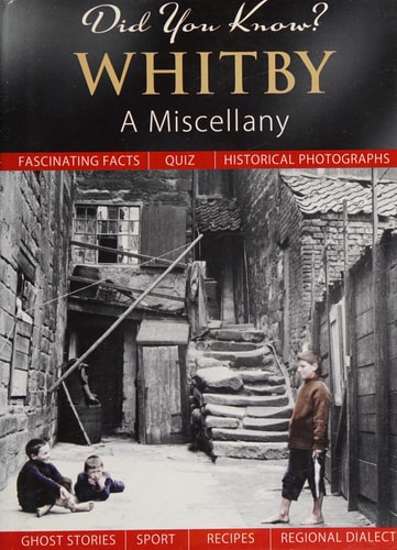 Whitby A Miscellany