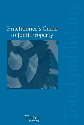 A Practitioner's Guide to Joint Property