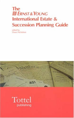 The Ernst & Young International Estate and Succession Planning Guide