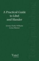 A Practical Guide to Libel and Slander
