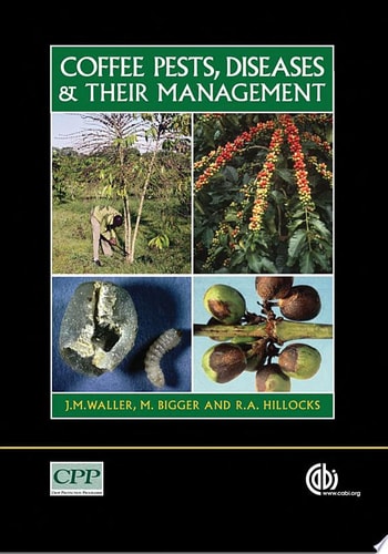 Coffee Pests, Diseases and Their Management