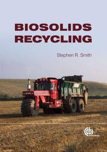 Biosolids Recycling Effects on Human Health and the Environment