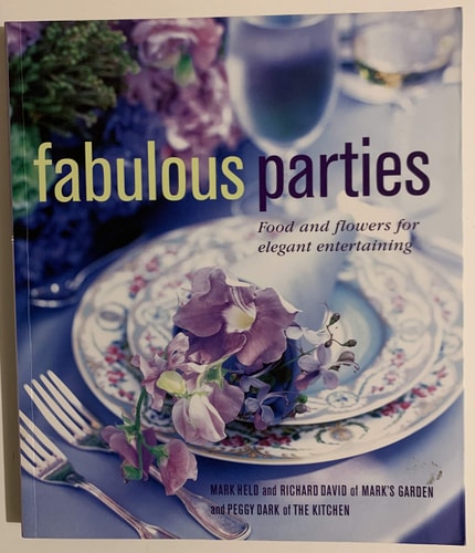 Fabulous Parties Food and Flowers for Elegant Entertaining
