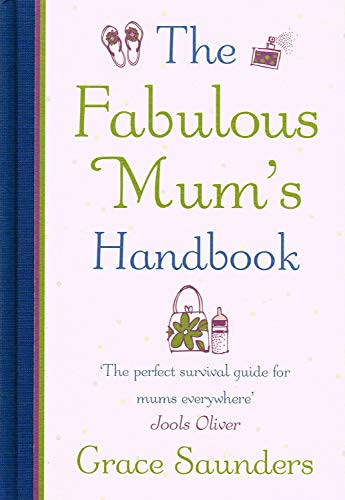 The fabulous mum's handbook