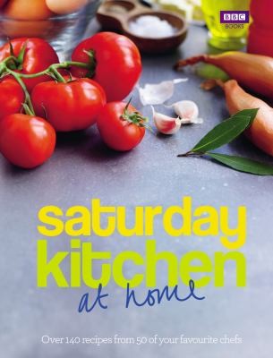 Saturday Kitchen at Home