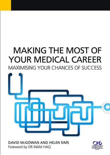 Making the Most of Your Medical Career Maximising Your Chances of Success