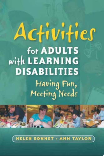 Activities for Adults with Learning Disabilities Having Fun, Meeting Needs