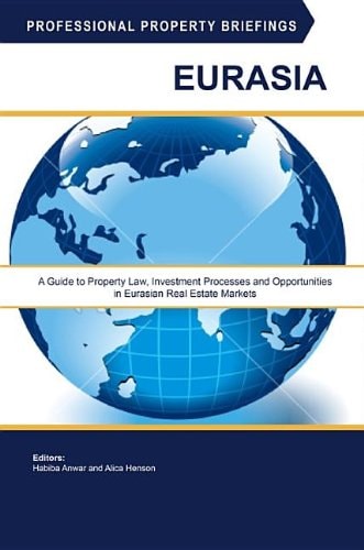 Professional Property Briefings: Eurasia