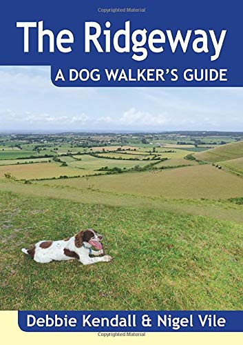 The Ridgeway A Dog Walker's Guide