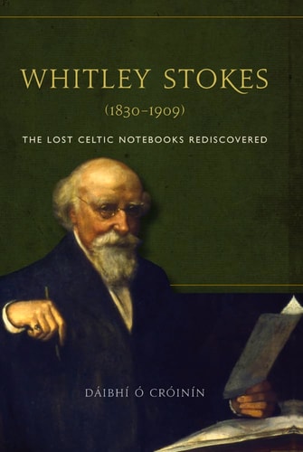 Whitley Stokes (1830-1909).