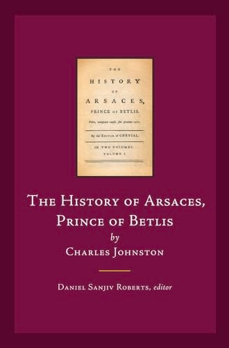 The History of 'Arsaces, Prince of Betlis