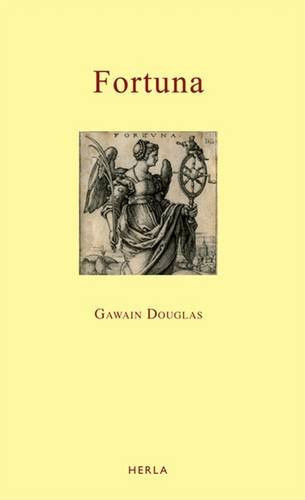 Fortuna. Gawain Douglas