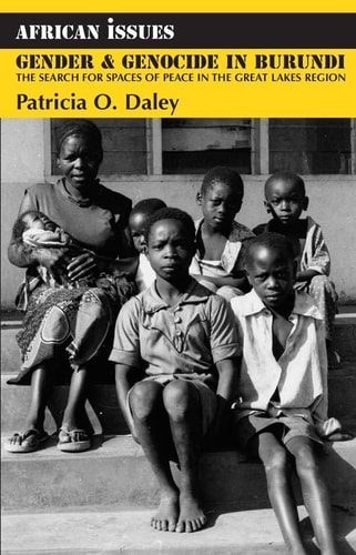 Gender and Genocide in Burundi: The Search for Spaces of Peace in the Great Lakes Region (African Issues)
