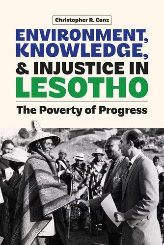 Environment, Knowledge, and Injustice in Lesotho The Poverty of Progress
