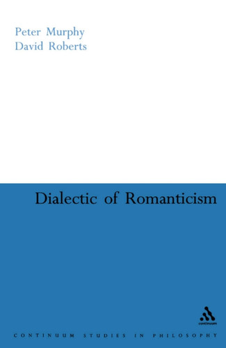 Dialectic of Romanticism