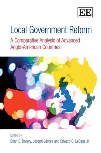 Local Government Reform A Comparative Analysis of Advanced Anglo-American Countries