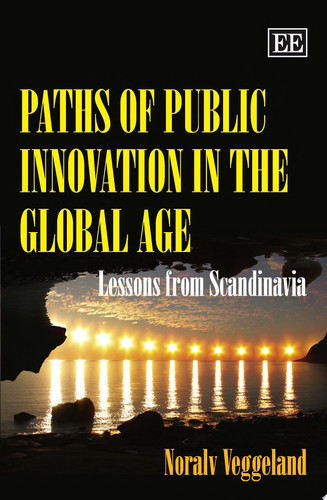 Paths of Public Innovation in the Global Age Lessons from Scandinavia