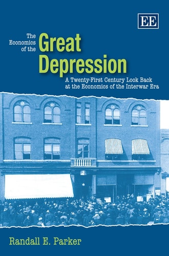The Economics of the Great Depression A Twenty-first Century Look Back at the Economics of the Interwar Era