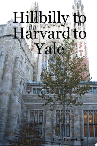 Hillbilly to Harvard to Yale